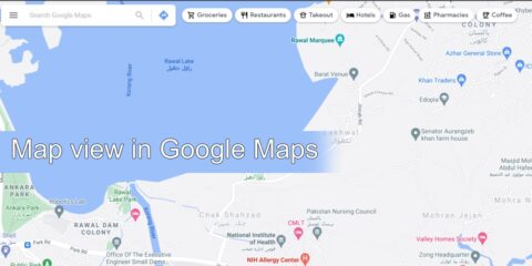 خرائط جوجل وكيفية تغيير طريقة عرض الخريطة