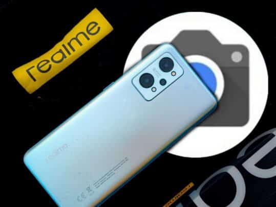 تحميل جوجل كاميرا لهاتف Realme GT Neo2